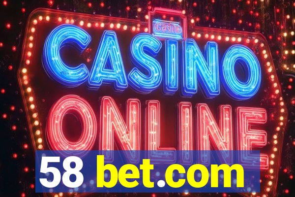 58 bet.com